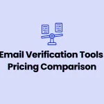 Email verification tools pricing comparison