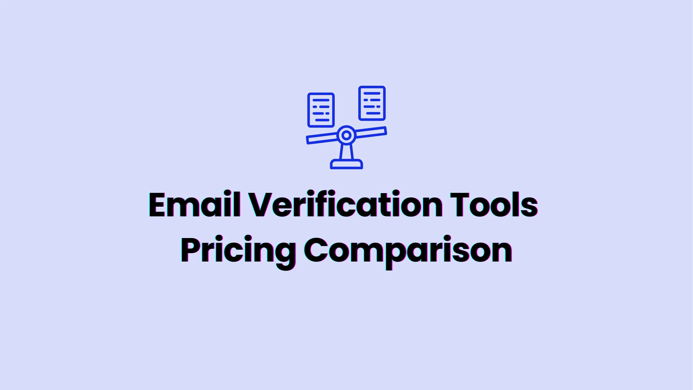 Email verification tools pricing comparison