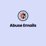 Abuse Emails: A Detailed Guide for Marketers on Signals, Complaints, and Protection