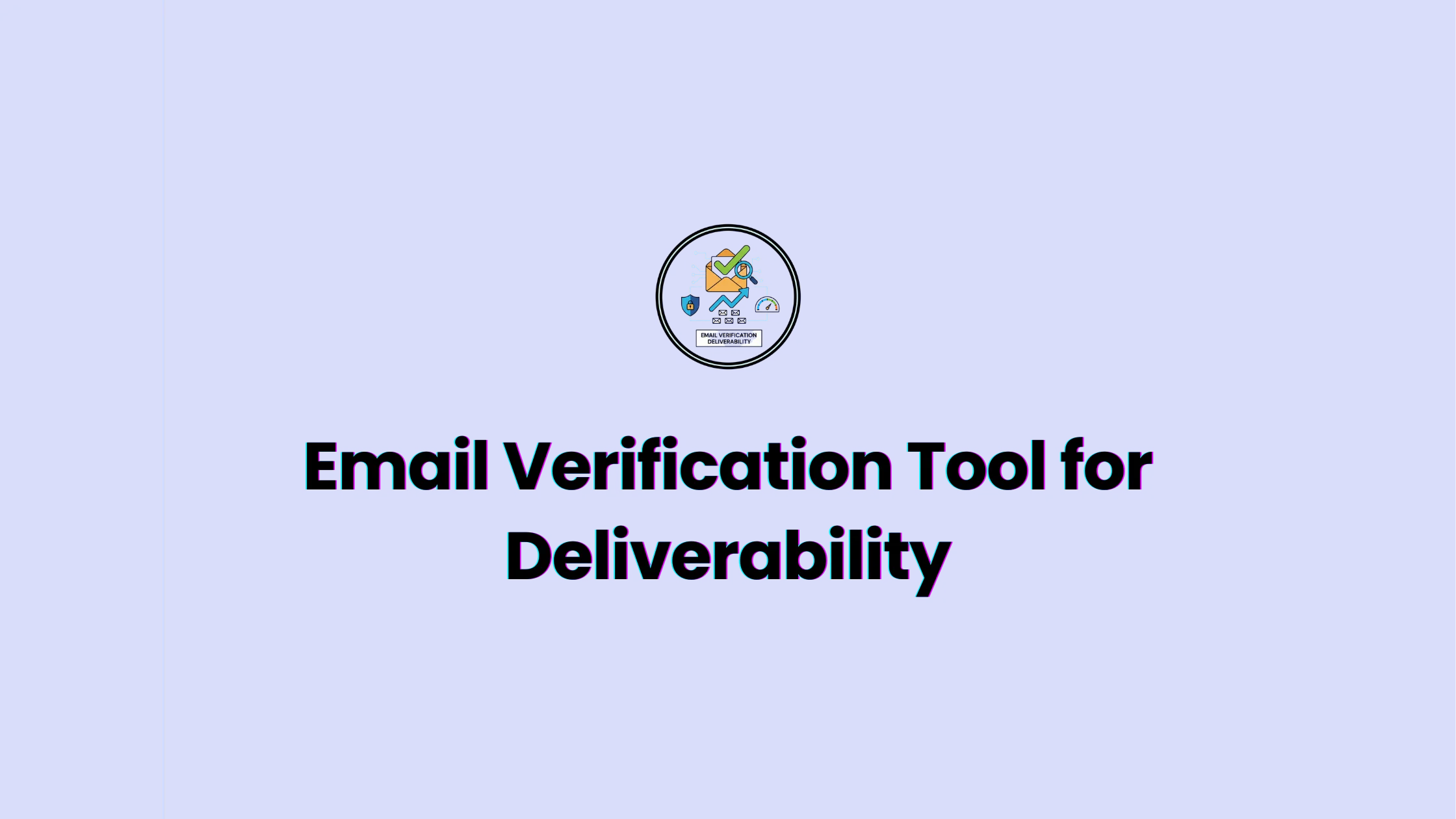 Email Verification Tool for Deliverability