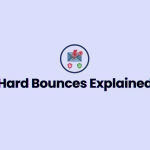 Hard Bounces Explained