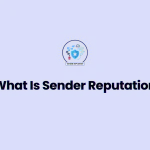 What Is Sender Reputation