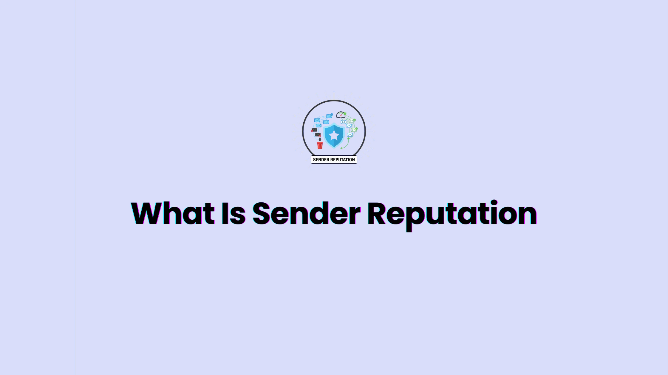 What Is Sender Reputation