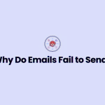 Why Do Emails Fail to Send?